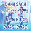 DANH SÁCH LỚP 10 NĂM HỌC 2025 - 2026